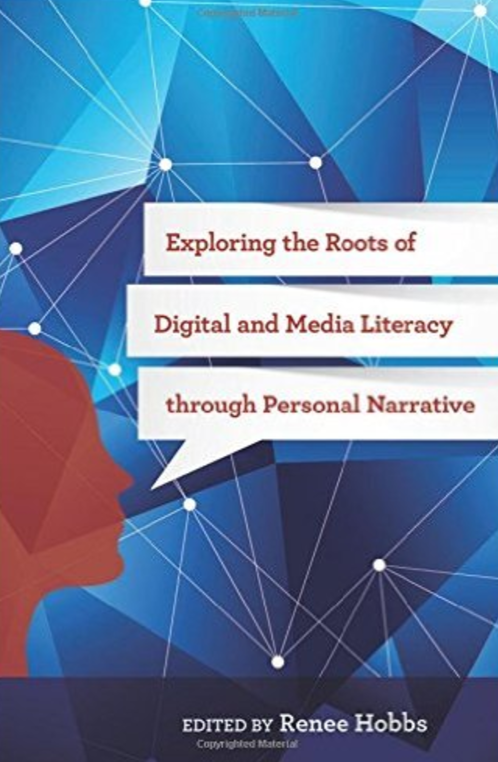  Exploring the Roots of Digital & Media Literacy through Personal Narrative