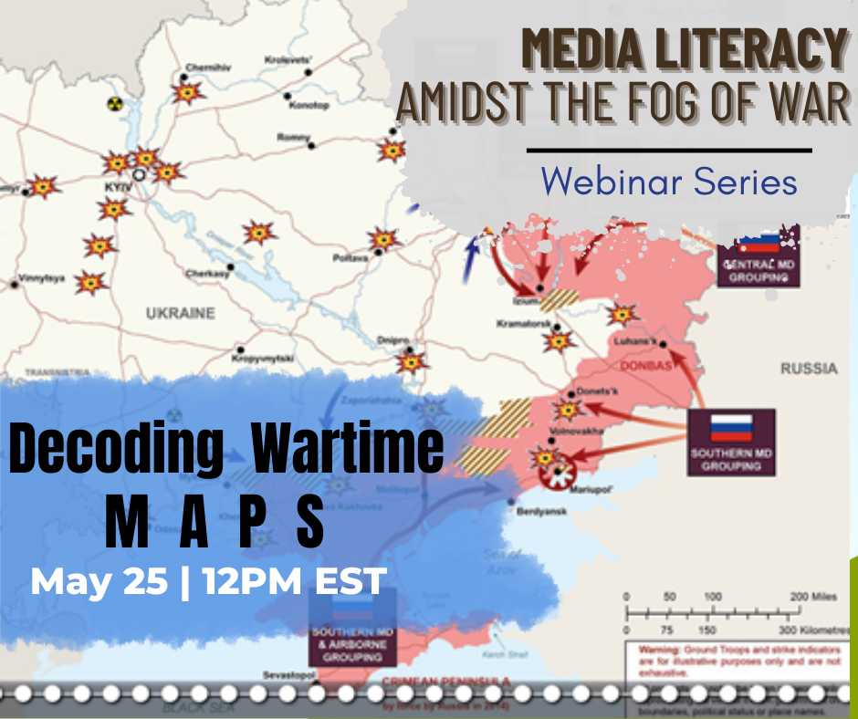 Media Literacy Amidst the Fog of War: Maps