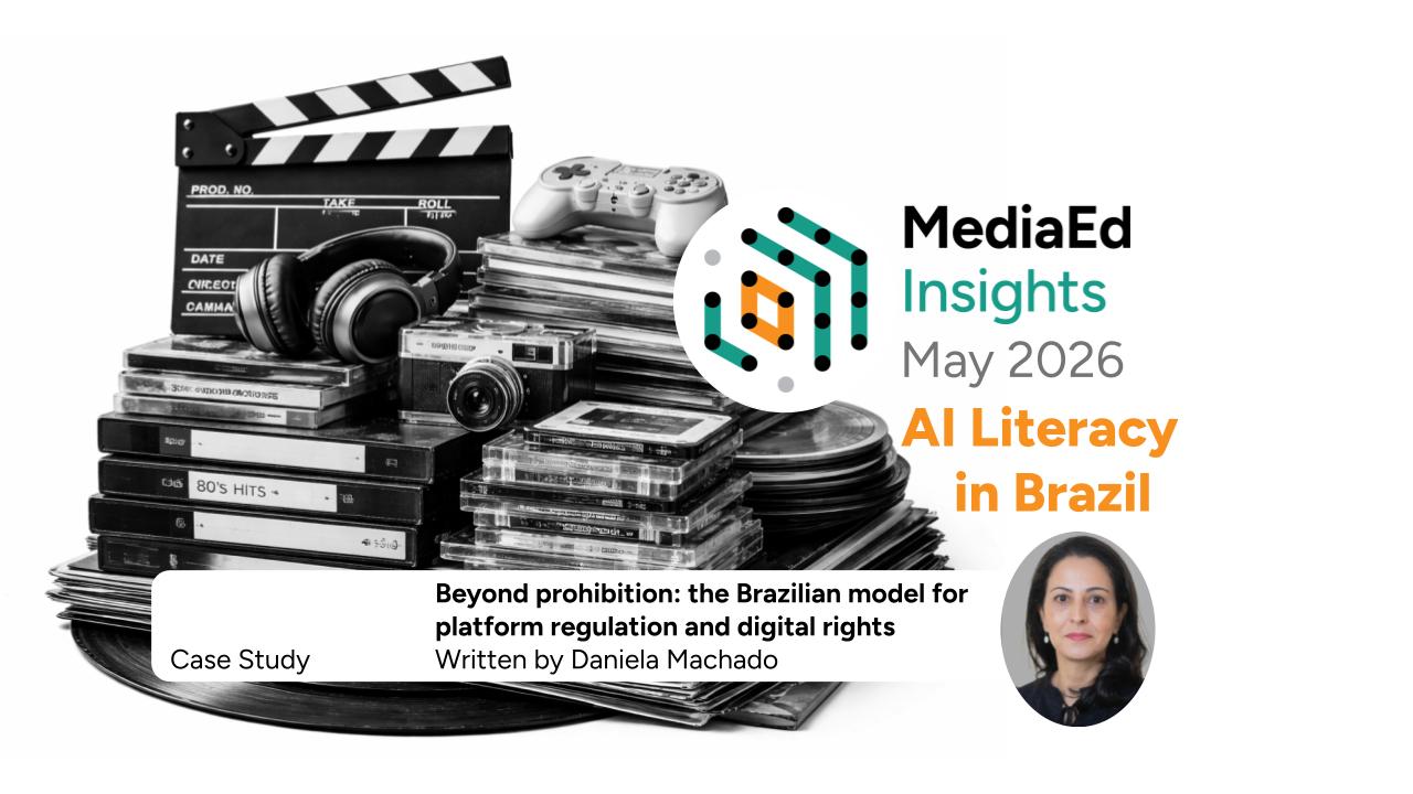 Beyond prohibition: the Brazilian model for platform regulation and digital rights