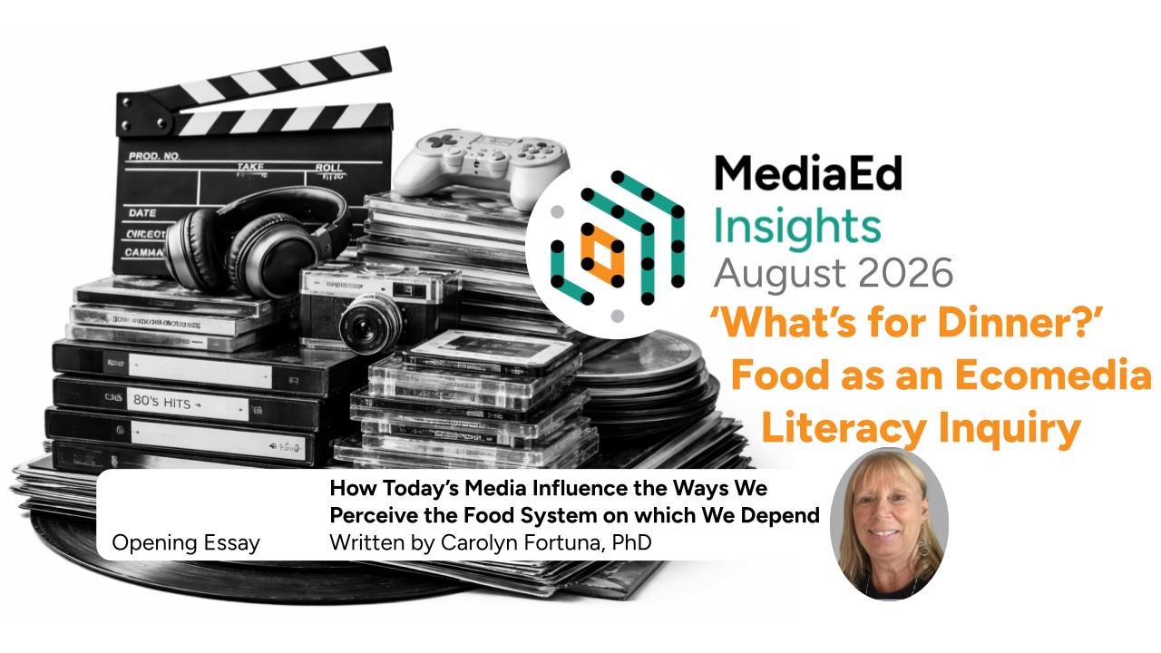 How Today’s Media Influence the Ways We Perceive  the Food System on which We Depend
