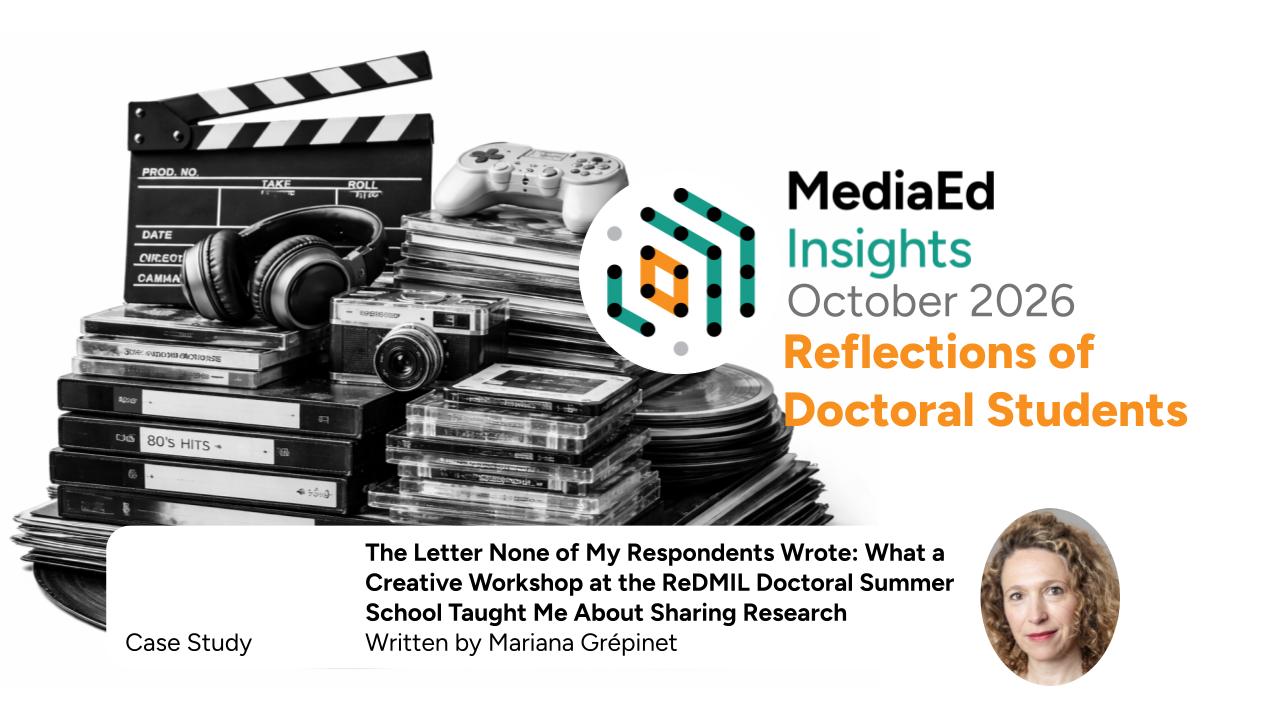 The Letter None of My Respondents Wrote: What a Creative Workshop at the ReDMIL Doctoral Summer School Taught Me About Sharing Research