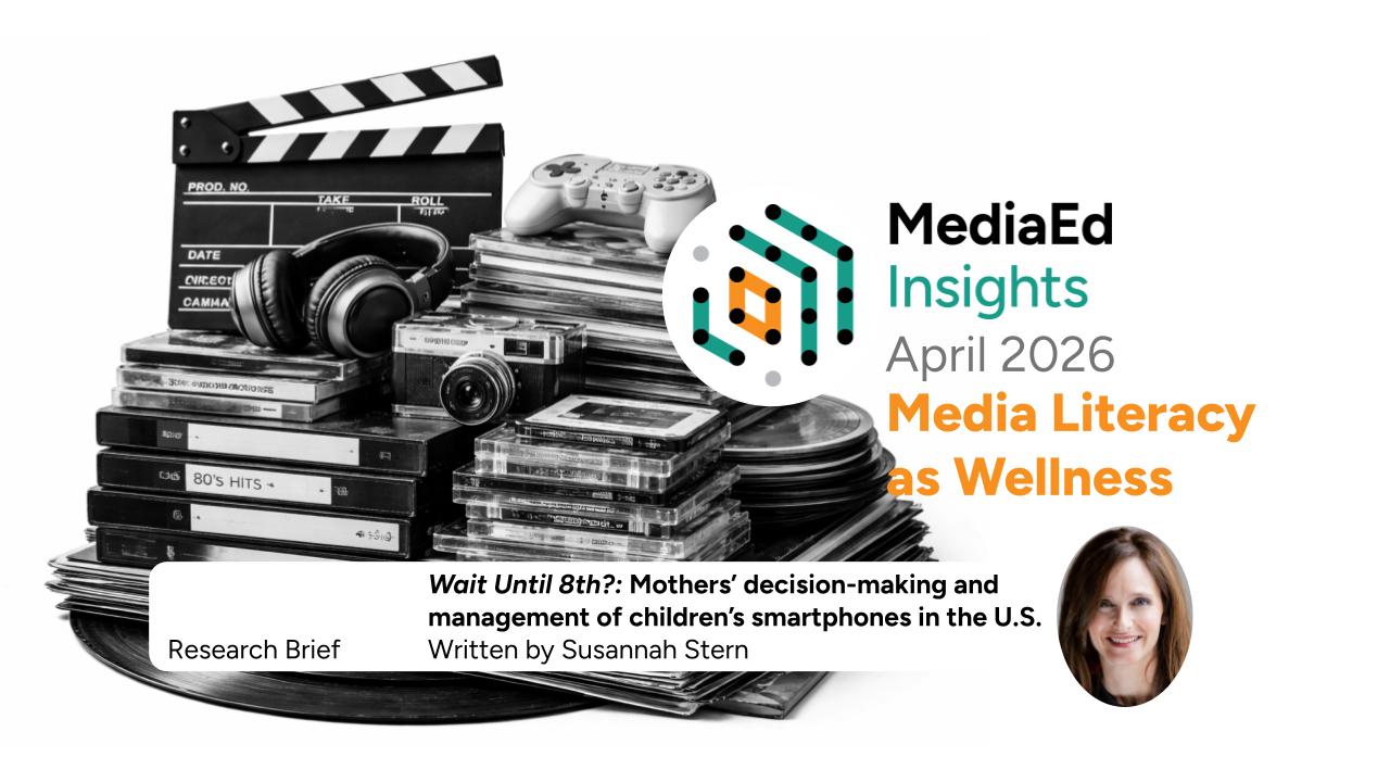 Wait Until 8th?: Mothers’ decision-making and management of children’s smartphones in the U.S.
