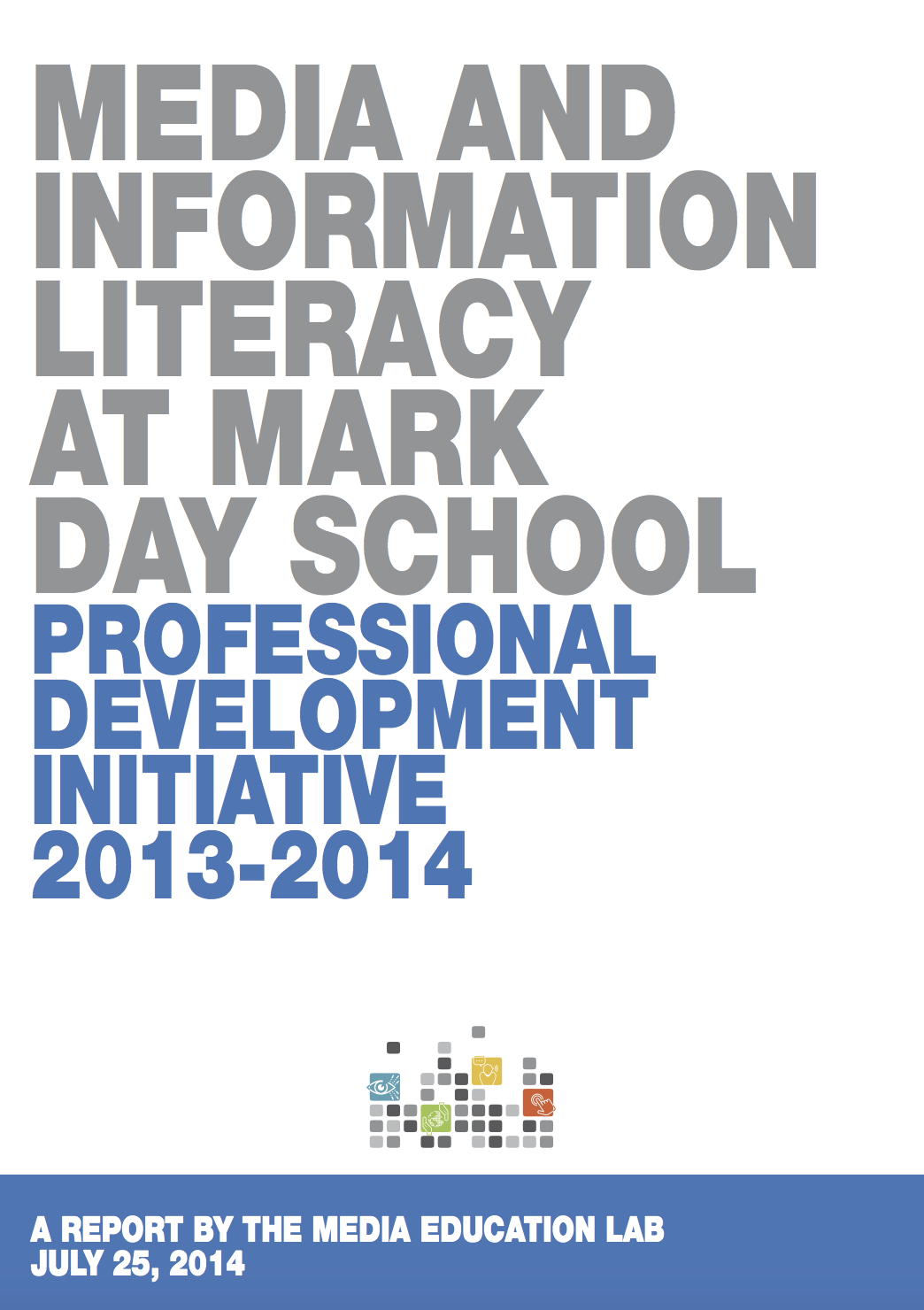 Media and Information Literacy Integration at Mark Day School