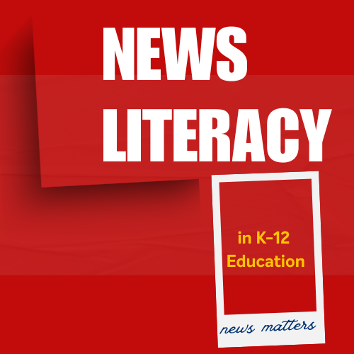 News Literacy in K-12 Education